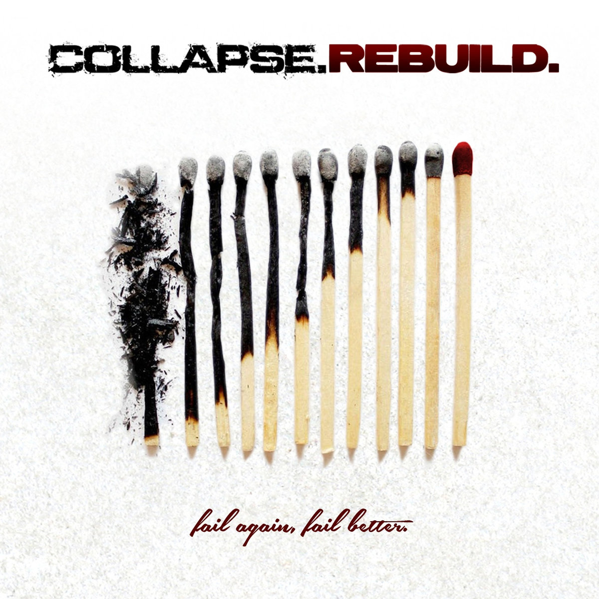 Collapse.Rebuild – Fail Again, Fail Better
