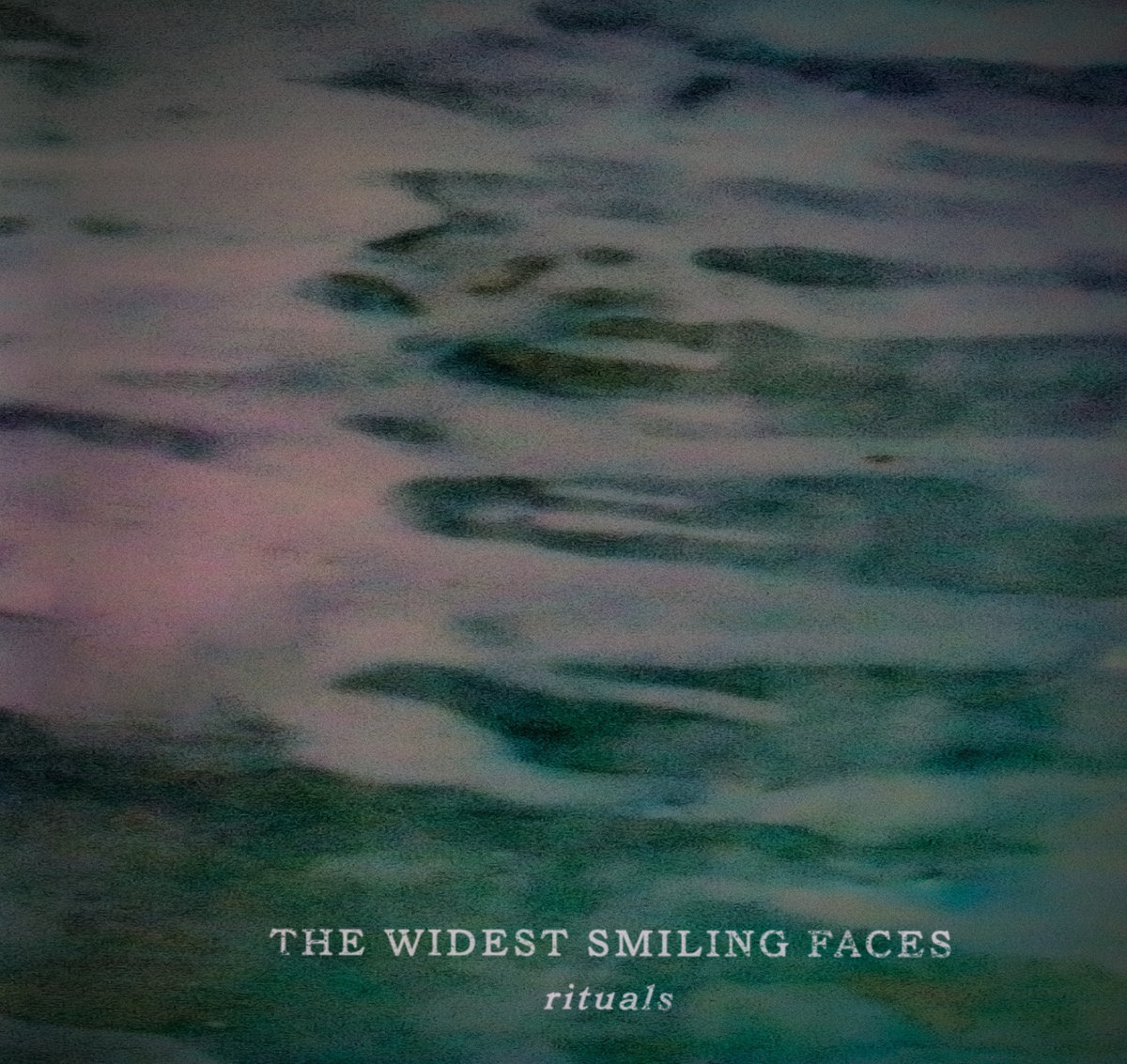 The Widest Smiling Faces – Rituals