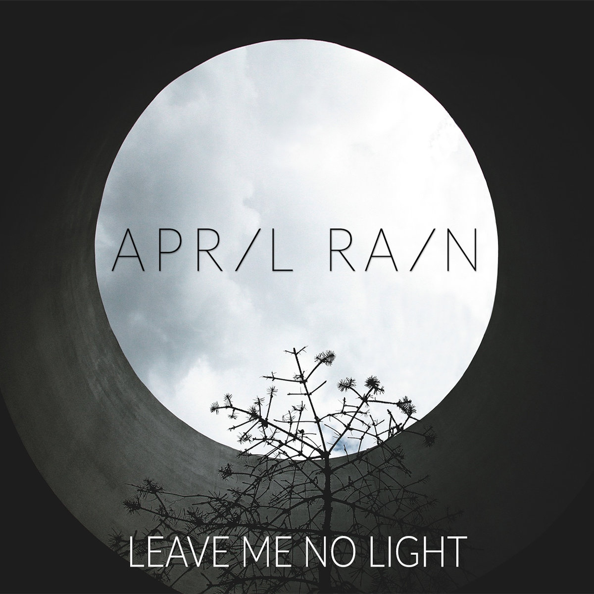 April Rain – Leave Me No Light