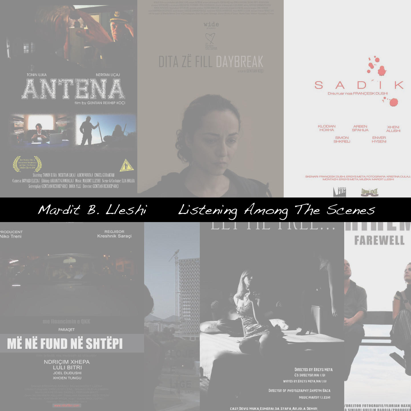 Mardit B. Lleshi – Listening Among The Scenes