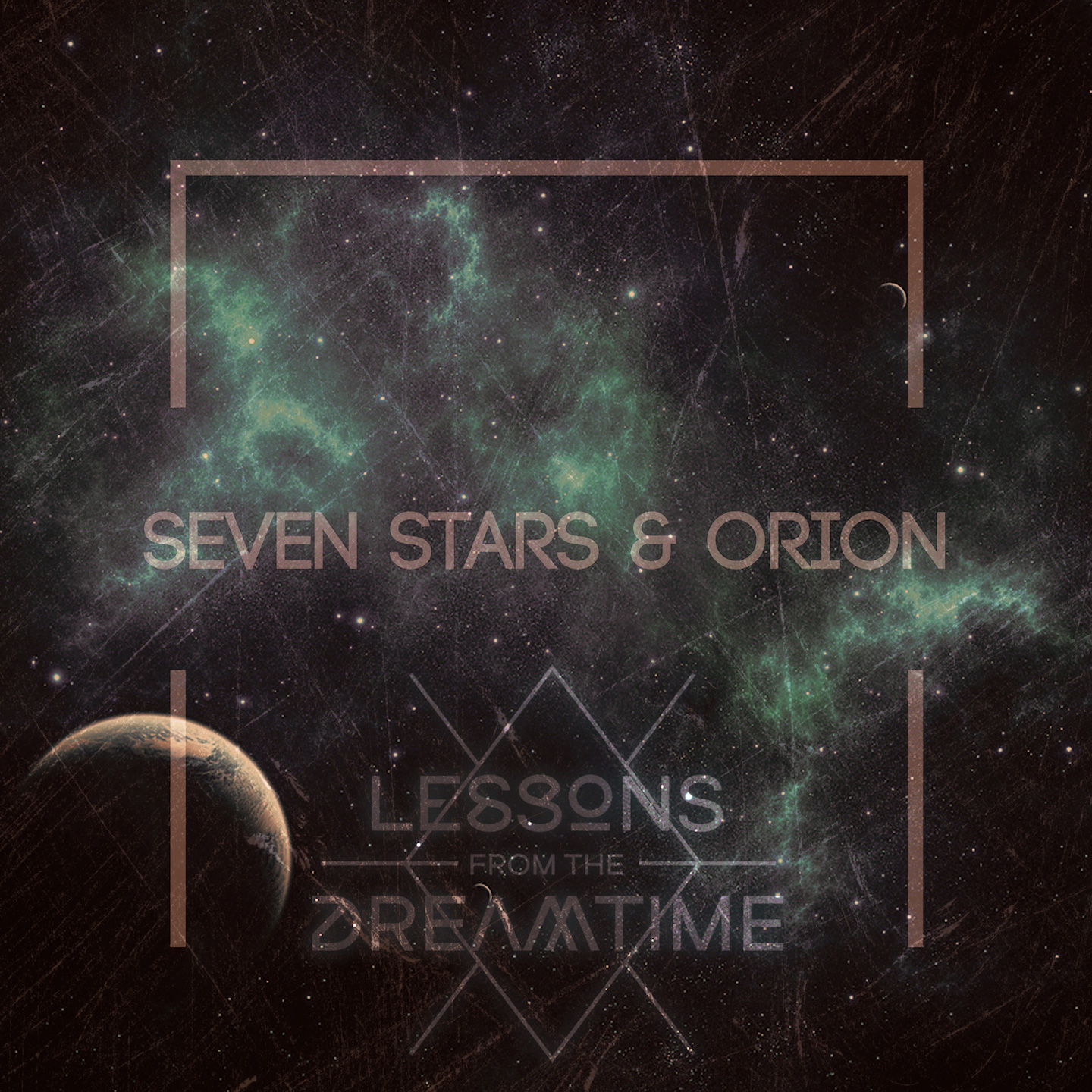 Lessons From The Dreamtime – Seven Stars & Orion