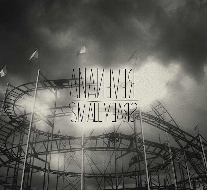 Ana Never – Small Years